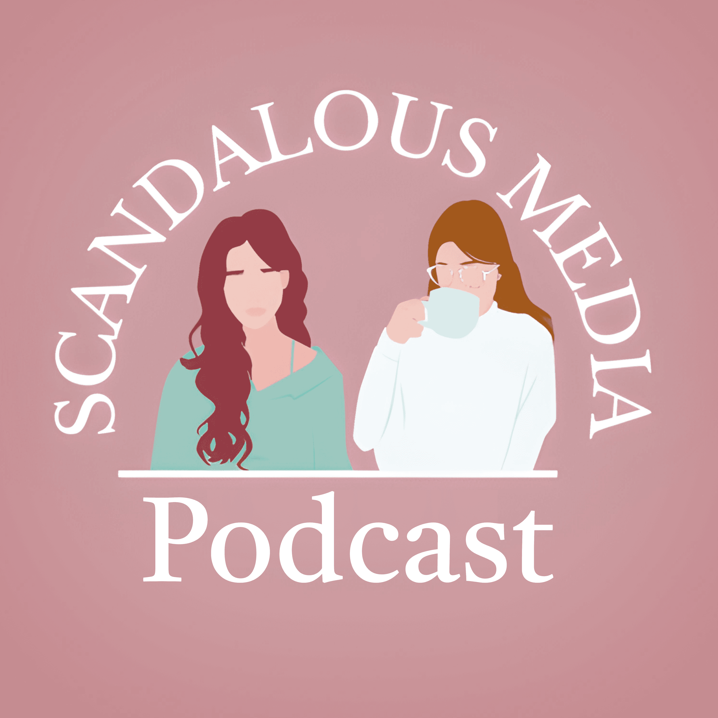 Scandalous Media Podcast